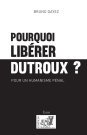 Pourquoi libérer Dutroux ?