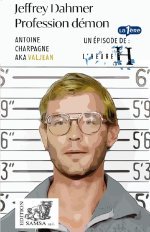 Jeffrey Dahmer (L’Heure H) - Profession démon