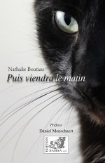 Puis viendra le matin - roman