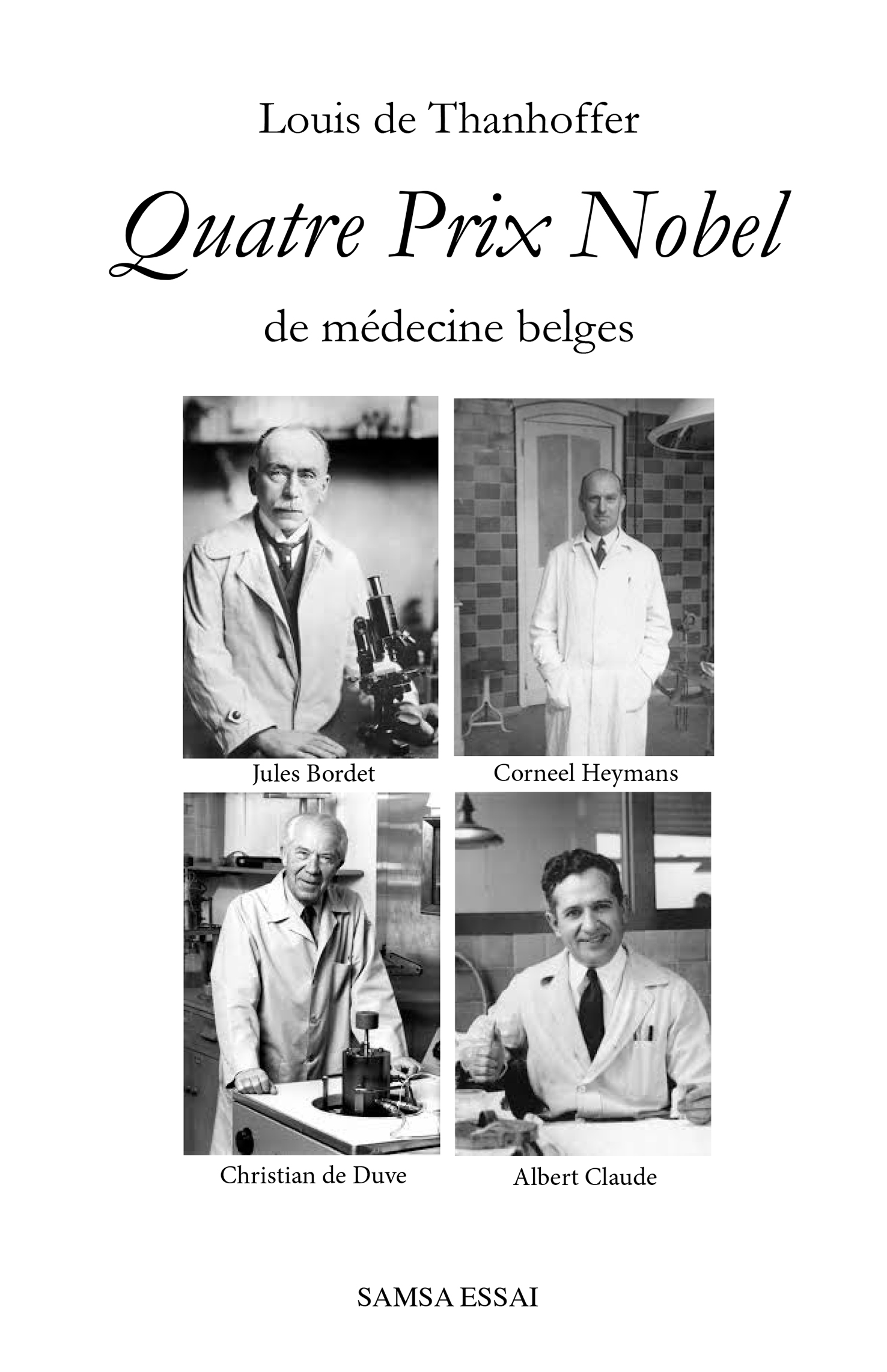 Quatre Prix Nobel - de médecine belges