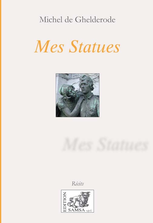 Mes Statues - Avec 14 gravures de Fernand van Hamme