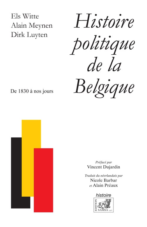 Histoire politique de la Belgique - de 1830 à nos jours