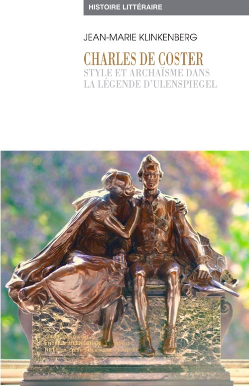 La Légende d’Ulenspiegel - Style et archaïsme dans la Légende d’Ulenspiegel de Charles de Coster
