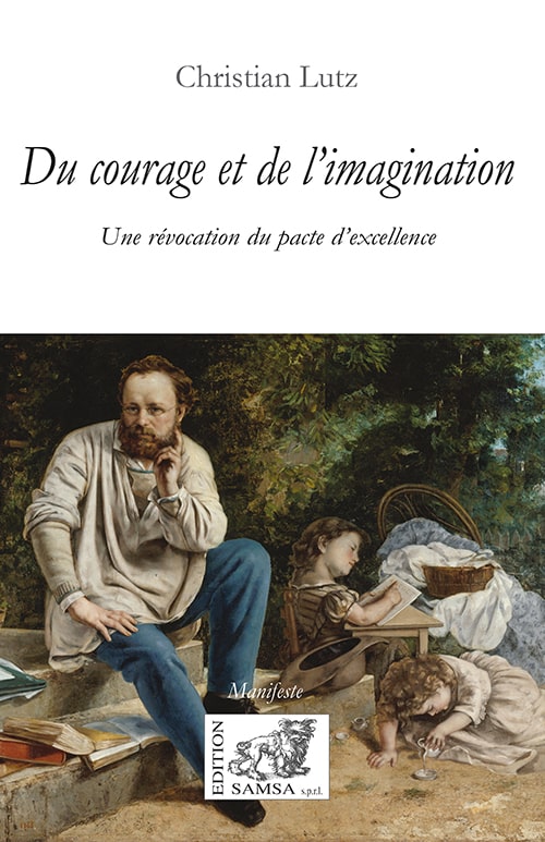 Du courage et de l’imagination