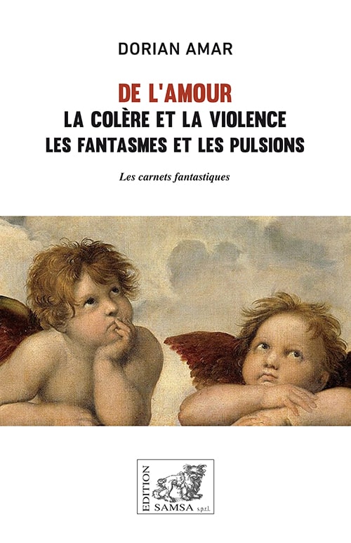 De l’Amour - la colère et la violence