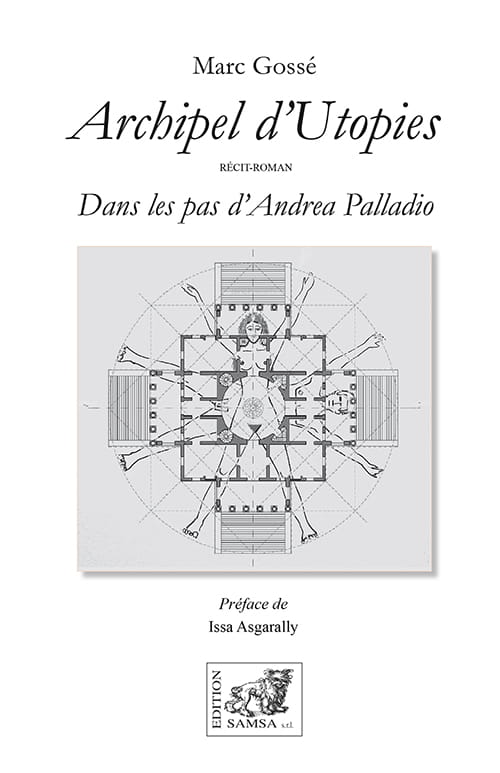 Archipel d’Utopies - Dans les pas d’Andrea Palladio