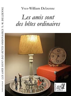 Les amis sont des bêtes ordinaires